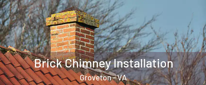  Brick Chimney Installation Groveton - VA