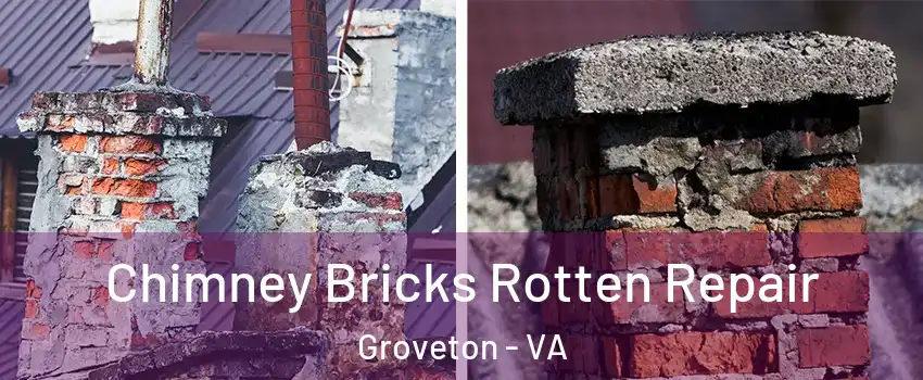  Chimney Bricks Rotten Repair Groveton - VA