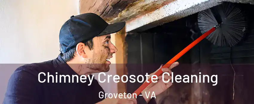  Chimney Creosote Cleaning Groveton - VA