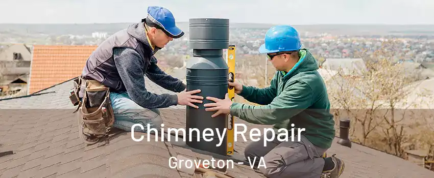  Chimney Repair Groveton - VA