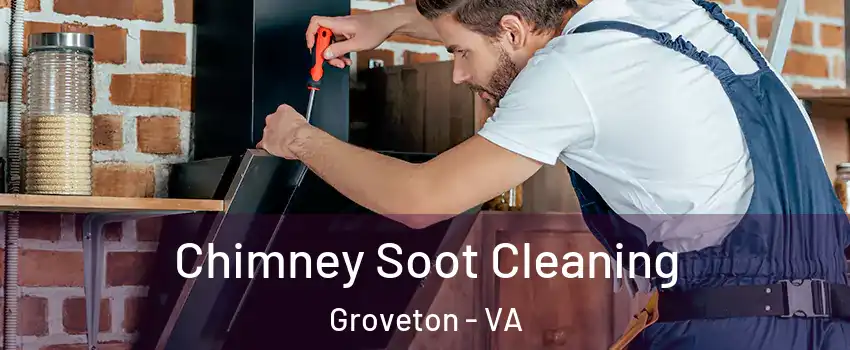  Chimney Soot Cleaning Groveton - VA