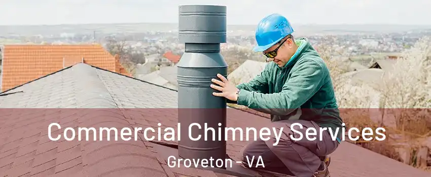  Commercial Chimney Services Groveton - VA