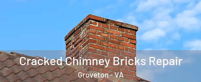  Cracked Chimney Bricks Repair Groveton - VA