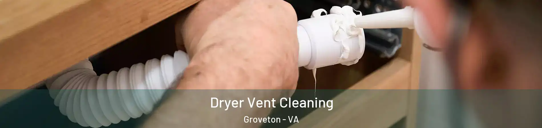  Dryer Vent Cleaning Groveton - VA