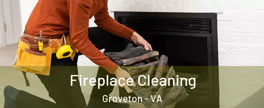  Fireplace Cleaning Groveton - VA