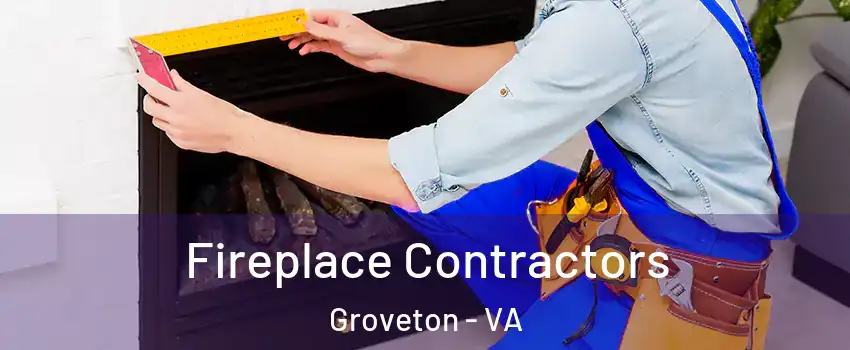  Fireplace Contractors Groveton - VA