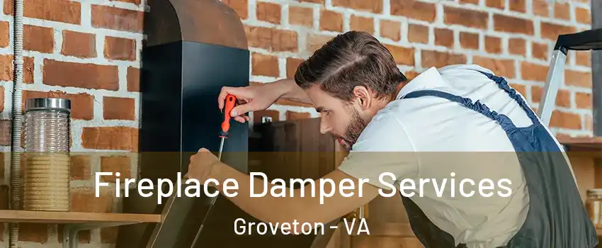  Fireplace Damper Services Groveton - VA