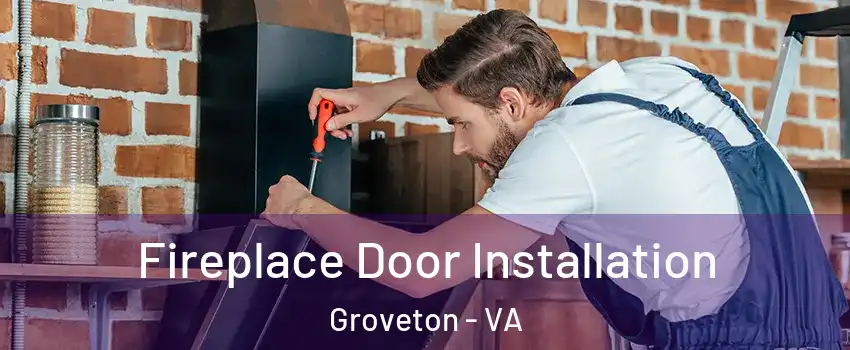  Fireplace Door Installation Groveton - VA