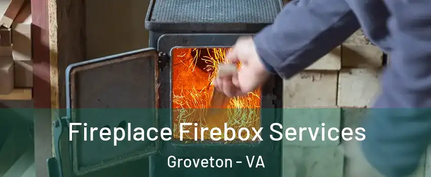  Fireplace Firebox Services Groveton - VA