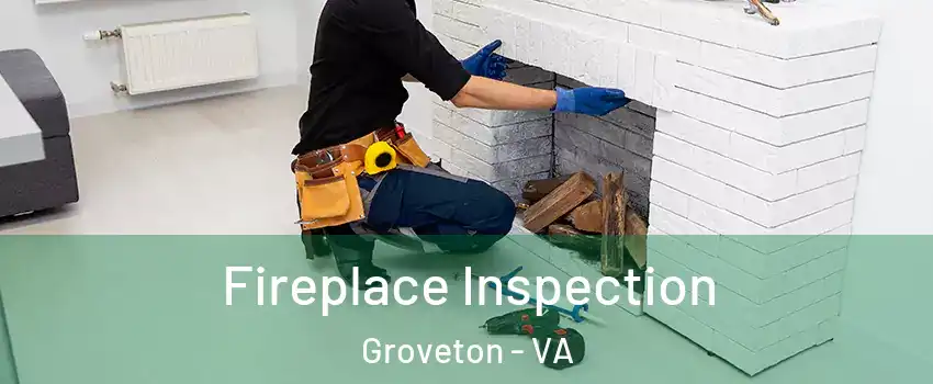  Fireplace Inspection Groveton - VA