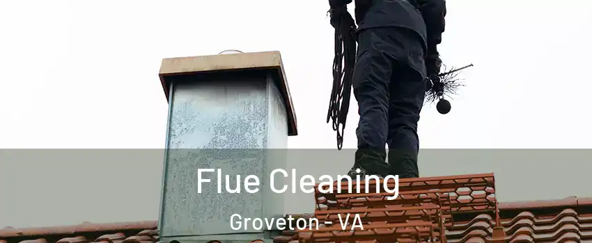  Flue Cleaning Groveton - VA