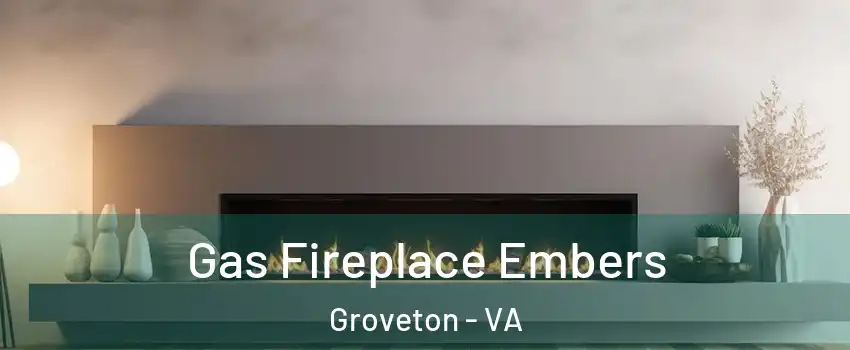  Gas Fireplace Embers Groveton - VA