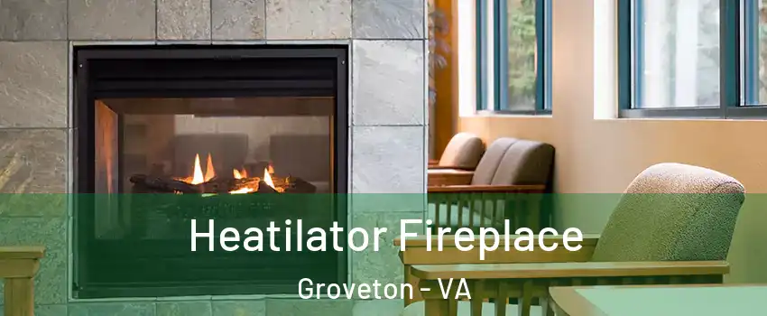  Heatilator Fireplace Groveton - VA