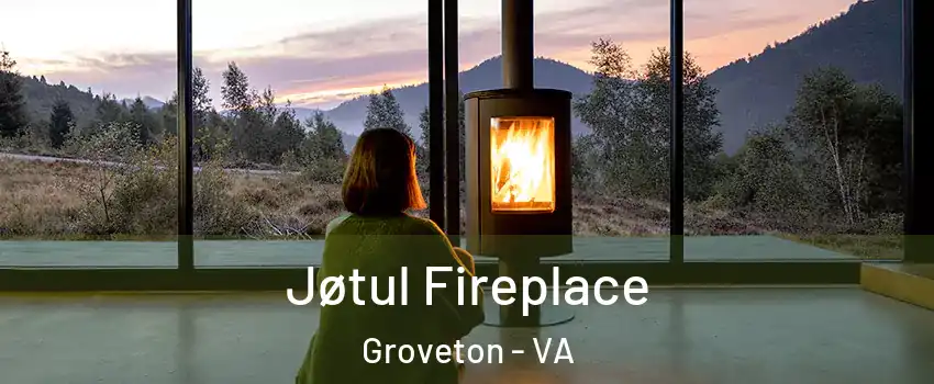  Jøtul Fireplace Groveton - VA