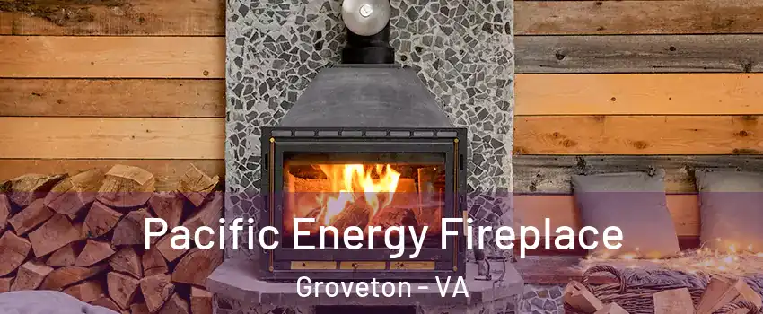  Pacific Energy Fireplace Groveton - VA