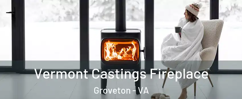  Vermont Castings Fireplace Groveton - VA